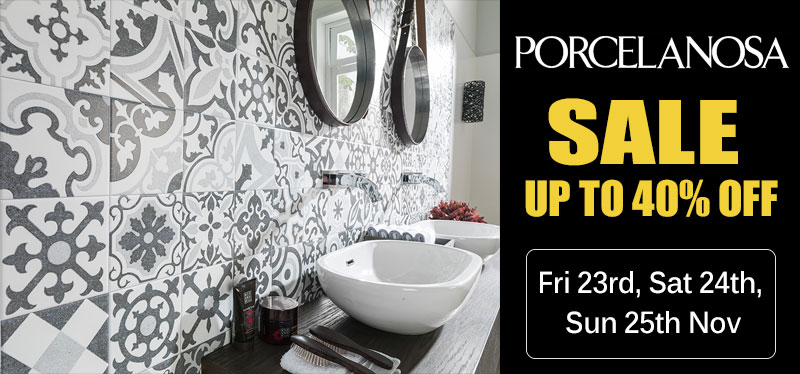 Porcelanosa Black Friday Sale 2018